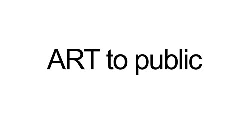 Schriftzug ART to public